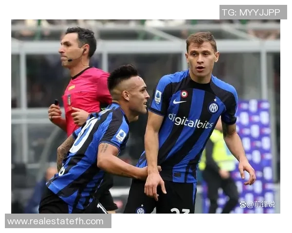 巴雷拉精彩破门助力国米迎来关键胜利展现球队强大实力